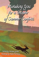 Mistaking You for a Shower of Summer Confetti 1915045347 Book Cover