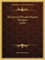 The Sources of Luke's Passion-Narrative 1104506289 Book Cover