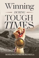 WINNING DURING TOUGH TIMES B0DPV2YYLK Book Cover