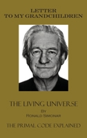 Letter To My Grandchildren: The Living Universe 9198745239 Book Cover