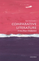 Comparative Literature: A Very Short Introduction 0198807279 Book Cover