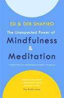 The Unexpected Power of Mindfulness and Meditation 1529330904 Book Cover