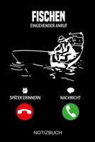 Fischen Familie Eingehender Anruf: A5 Notizbuch - Liniert 120 Seiten - Geschenk/Geschenkidee zum Geburtstag - Weihnachten - Ostern - Vatertag - Muttertag - Namenstag 1703986334 Book Cover