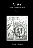 Afrika - Exodus, Exitus oder was? 0244165149 Book Cover