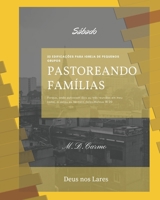Pastoreando Fam�lia: Edifica��o de S�bado 1699361533 Book Cover