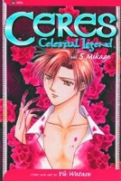 Ceres: Celestial Legend, Vol. 5: Mikage 1569319790 Book Cover