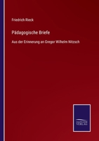 Pädagogische Briefe: Aus der Erinnerung an Gregor Wilhelm Nitzsch 1148066721 Book Cover
