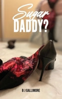 Sugar Daddy? 1803818840 Book Cover