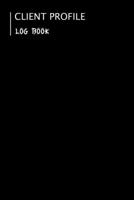 client profile logbook: Client Book for hairstylist, Salon, Barber, Makeup Artist, Eyelash Hair Stylist Client Data Organizer Notebook with ... Alphabetized Customer Service Profile log 170638047X Book Cover