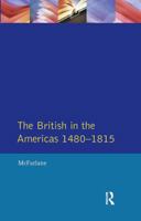 The British in the Americas, 1480-1815 1138411922 Book Cover
