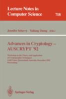 Advances in Cryptology-Auscrypt '92: Workshop on the Theory and Application of Cryptographic Techniques Gold Coast, Queensland, Australia December 13 (Lecture Notes in Computer Science) 3540572201 Book Cover