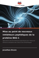 Mise au point de nouveaux inhibiteurs peptidiques de la protéine BAG-1 (French Edition) 6209890148 Book Cover
