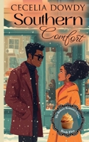 Southern Comfort: A Clean and Wholesome Christian Inspirational Single-Mother Romance (The Bakery Romance Series Book 5) 1962537005 Book Cover