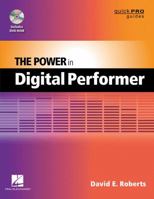 The Power in Digital Performer 1476815143 Book Cover