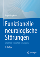 Funktionelle Neurologische Störungen: Erkennen, Verstehen, Behandeln 3662692147 Book Cover