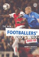 The PFA Footballers' Who's Who 2005-2006 1852916621 Book Cover