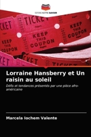 Lorraine Hansberry et Un raisin au soleil 620353806X Book Cover