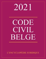 Code civil belge 2021 (French Edition) B08LJSJMMP Book Cover