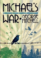 Michael's War 144669352X Book Cover