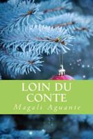 Loin du conte 1522932100 Book Cover