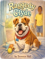 Raggedy Clyde B0GKDP5H3T Book Cover