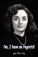 No, I have no regrets 146110677X Book Cover