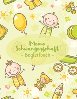 Meine Schwangerschaft - Begleitbuch -: A4 Persönliches Schwangerschaftstagebuch mit Platz für Gedanken, Fotos & Skizzen zum selber Eintragen & Mood ... I Für werdende Mamis (German Edition) 1691792896 Book Cover