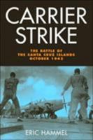 Carrier Strike: The Battle of the Santa Cruz Islands,October 1942 0760321280 Book Cover