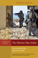The Marines Take Anbar: The Four Year Fight Against Al Qaeda 1612511406 Book Cover