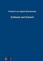 Schlüssel und Schwert: in Großdruckschrift (German Edition) 3842492405 Book Cover