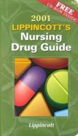 2001 Lippincott's Nursing Drug Guide 0781725569 Book Cover