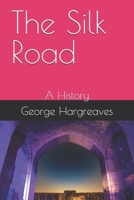 The Silk Road: A History B0FJM9CCRQ Book Cover