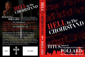 Hell In The Choirstand 0692214968 Book Cover