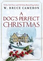 A Dog's Perfect Christmas 1250163587 Book Cover