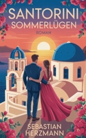 Santorini Sommerlügen (German Edition) B0FL5DJQTP Book Cover