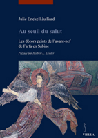 Au seuil du salut. Les décors peints de l'avant-nef de Farfa en Sabine 8883343387 Book Cover