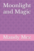 Moonlight and Magic (The Lone Wolf Cries) B0F6TVZBGF Book Cover