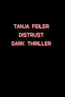 Distrust: Dark Thriller 1540768295 Book Cover