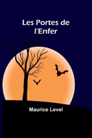 Les Portes de l'Enfer (French Edition) 9357968571 Book Cover
