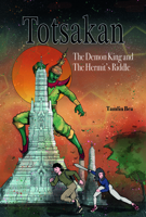 Totsakan: The Demon King and the Hermit's Riddle 6164510856 Book Cover