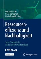 Ressourceneffizienz und Nachhaltigkeit: Sechs Planspiele für die betriebliche Weiterbildung 3662640708 Book Cover