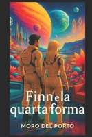 Finn e la quarta forma (Italian Edition) B0FJXCNL1N Book Cover