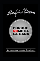 Porque no me da la gana: Un encuentro con mis decisiones 9584874454 Book Cover