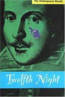 Twelfth Night: A Prose Translation (The Shakespeare Novels series) 0968634745 Book Cover