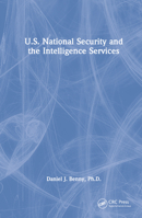 U.S. National Security and the Intelligence Services 1032219998 Book Cover