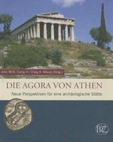 The Athenian Agora: New Perspectives on an Ancient Site 3805337892 Book Cover