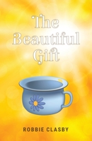 The Beautiful Gift 1800946023 Book Cover