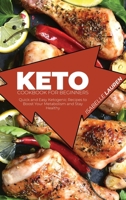 Keto Cookbook for Beginners: Quick and Easy Ketogenic Recipes to Boost Your Metabolism and Stay Healthy 1801411670 Book Cover
