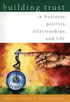 Building Trust: In Business, Politics, Relationships, and Life 0195161114 Book Cover