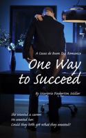 One Way to Succeed 0986095257 Book Cover